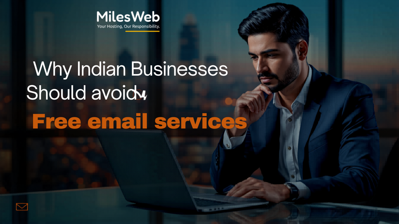 Why Indian Businesses Should Avoid Free Email Services